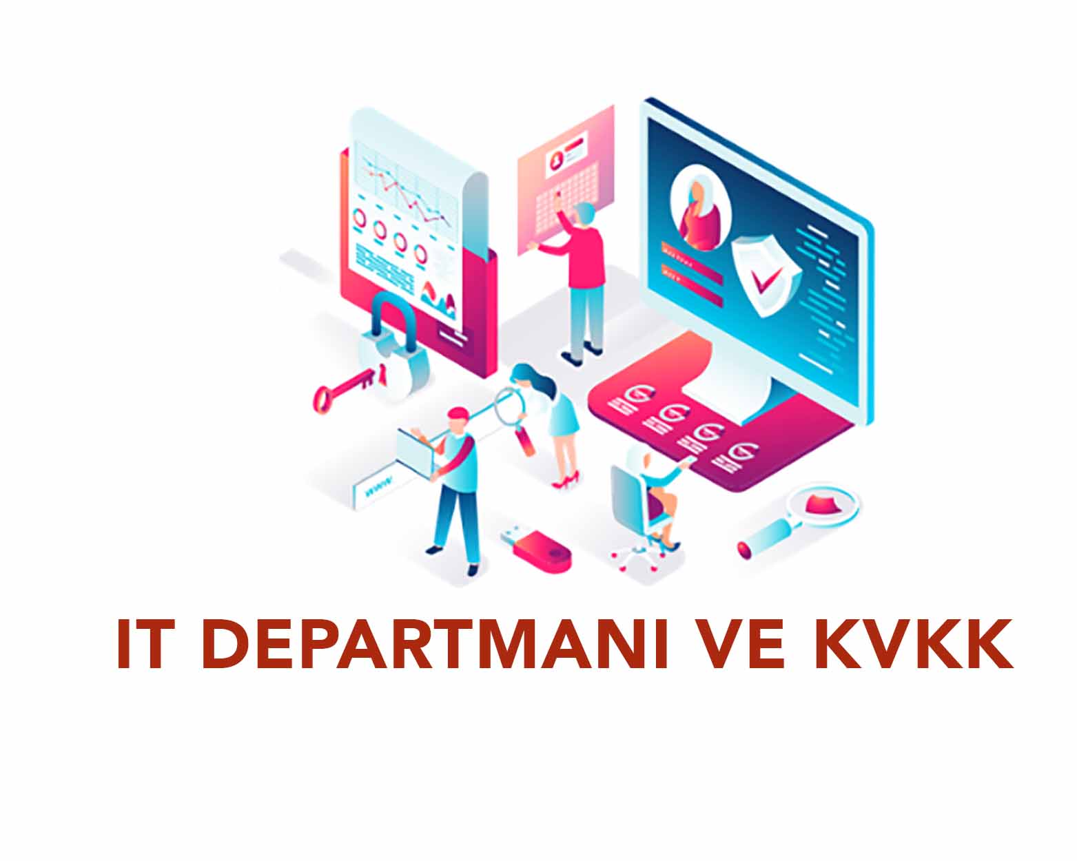 IT Departmanı için KVKK Rehberi