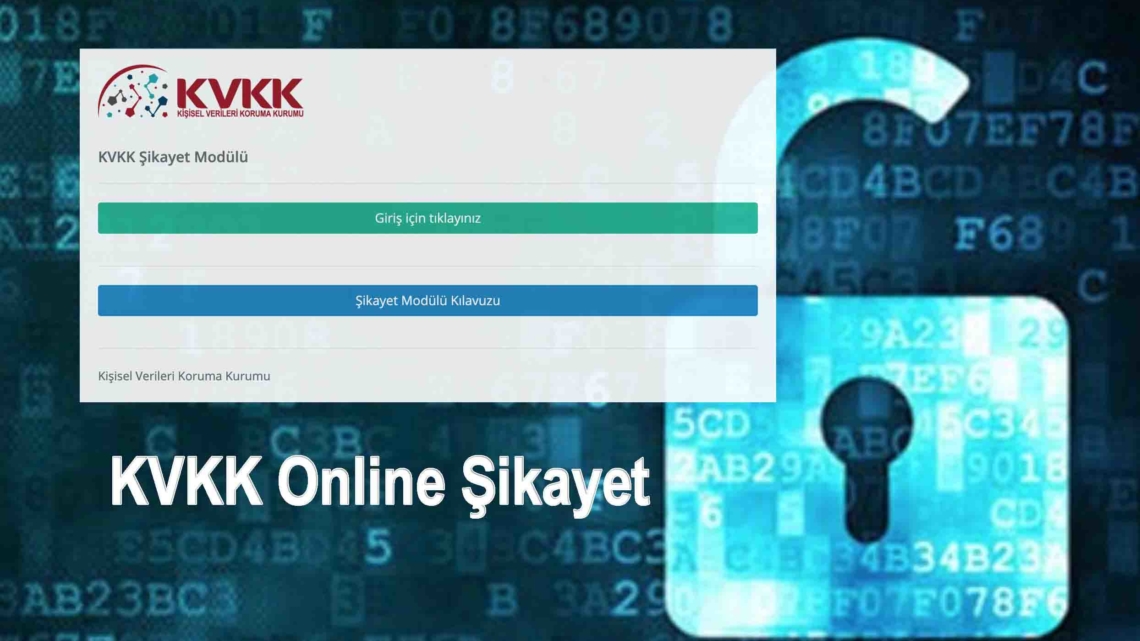 KVKK’ya Online Şikayet Dönemi Başladı